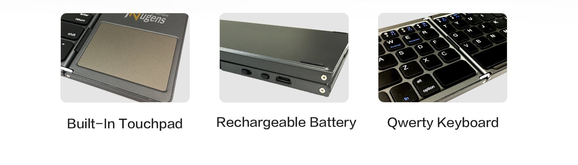Built-In Touchpad、Rechargeable Battery